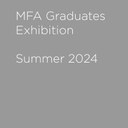 MFA Graduates Exhibition