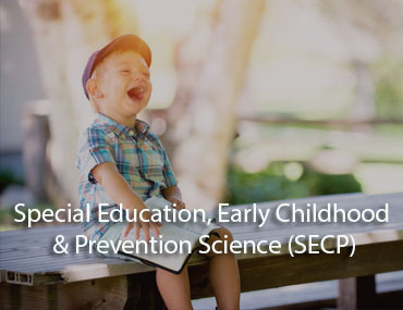 Department of Special Education, Early Childhood & Prevention Science