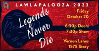 Lawlapalooza 2023 - Legends Never Die will be Oct. 20